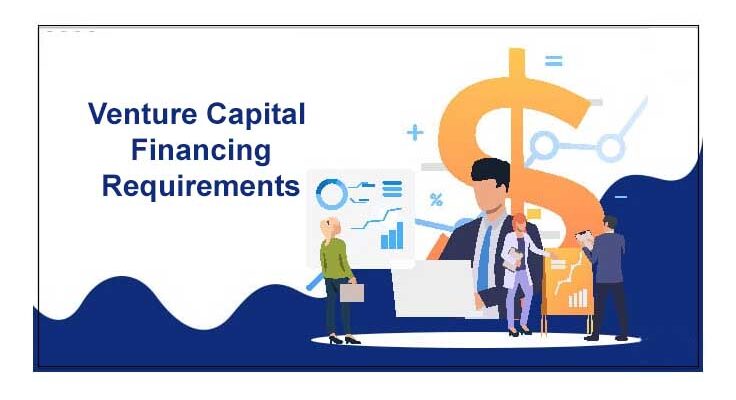 Venture Capital Financing Requirements